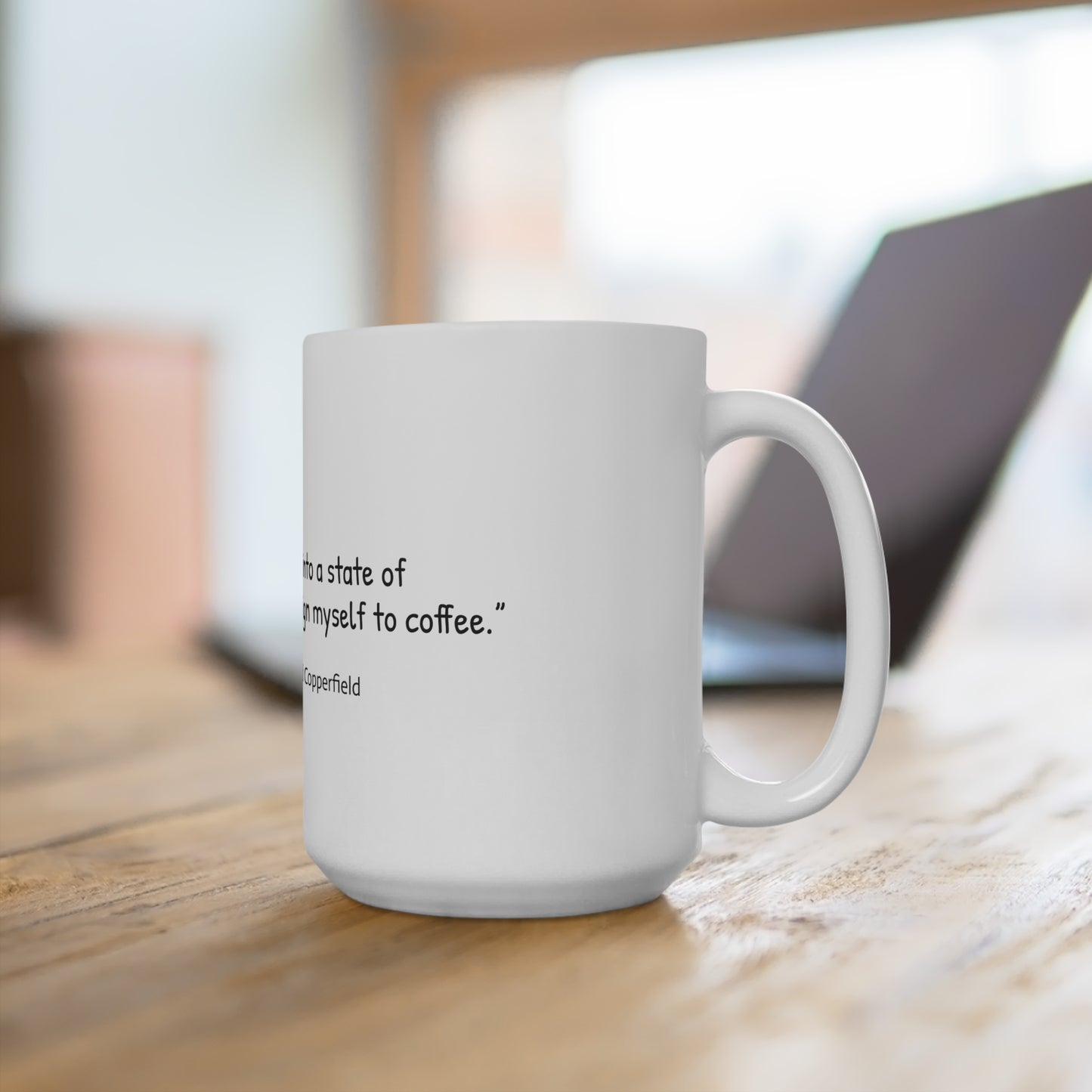 Resign Myself to Coffee Mug 15oz