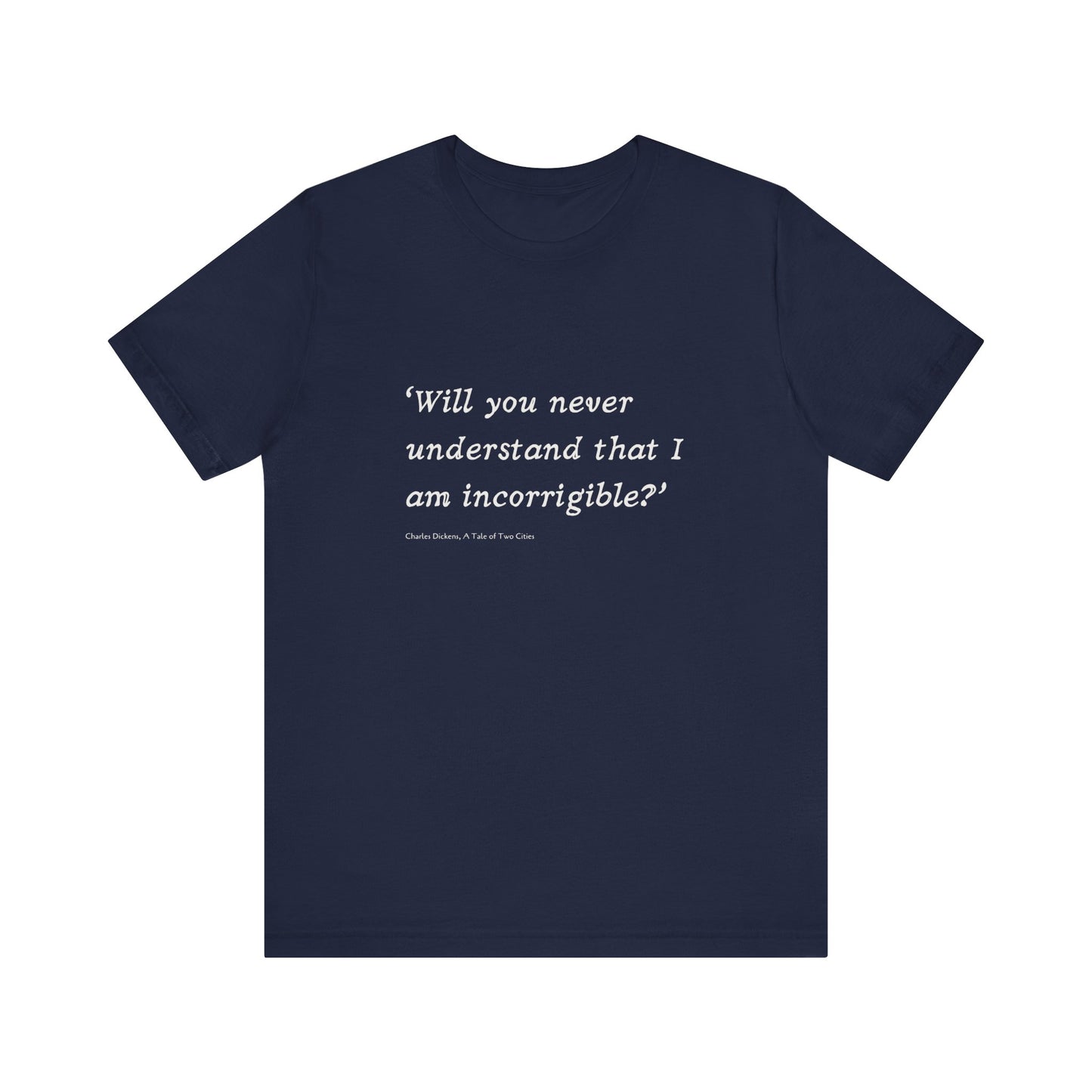 Incorrigible Short Sleeve Tee