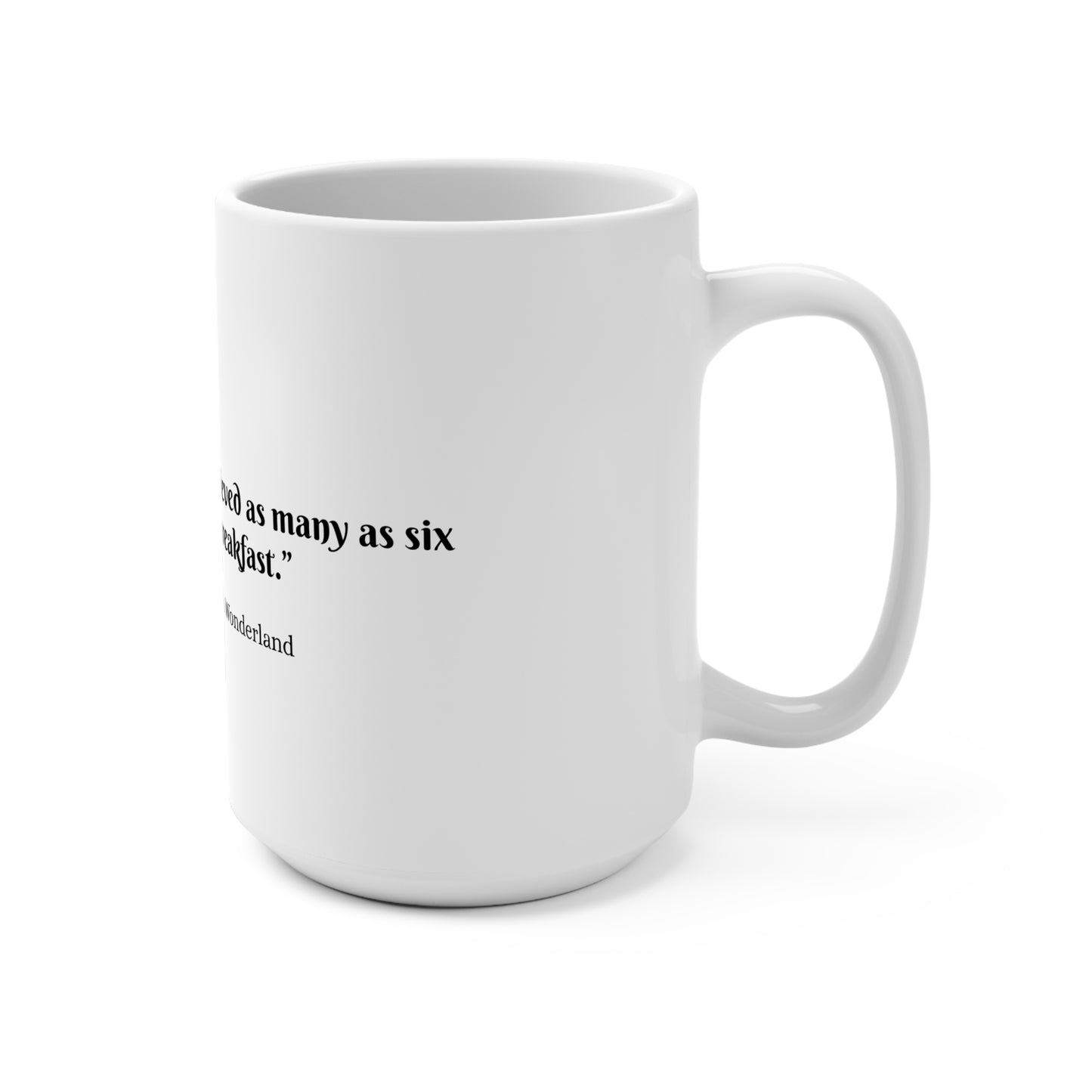 Six Impossible Things Mug 15oz